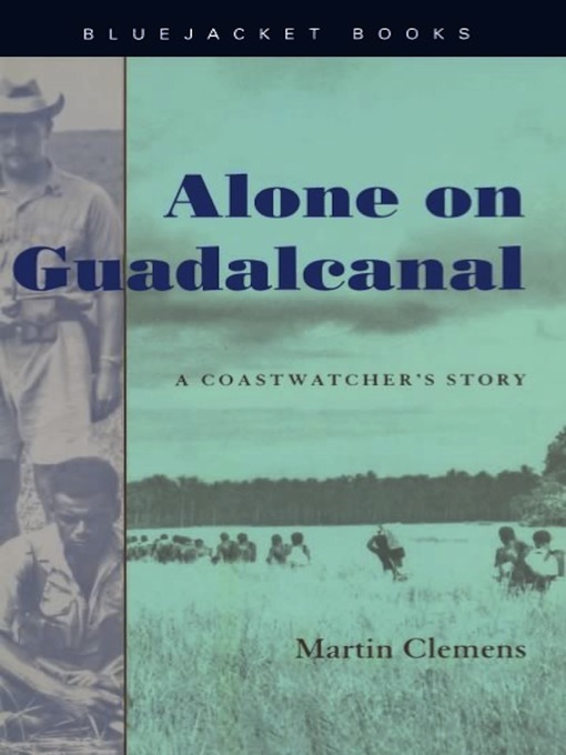Title details for Alone on Guadalcanal by Alexandra C. Clemens - Wait list